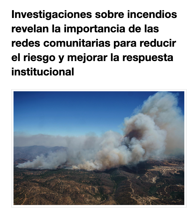 RNE | Investigaciones sobre incendios revelan la importancia de las redes comunitarias para reducir el riesgo y mejorar la respuesta institucional