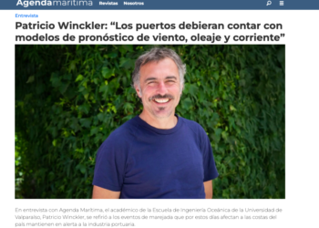 Agenda Marítima | Patricio Winckler: “Los puertos debieran contar con modelos de pronóstico de viento, oleaje y corriente”