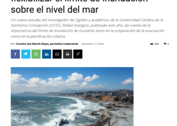 CodexVerde | Científicos chilenos proponen flexibilizar el límite de inundación sobre el nivel del mar
