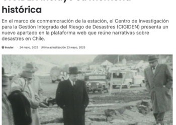 El Insular | A 65 años del terremoto de Valdivia: El Repositorio del Desastre de CIGIDEN incluye su memoria histórica
