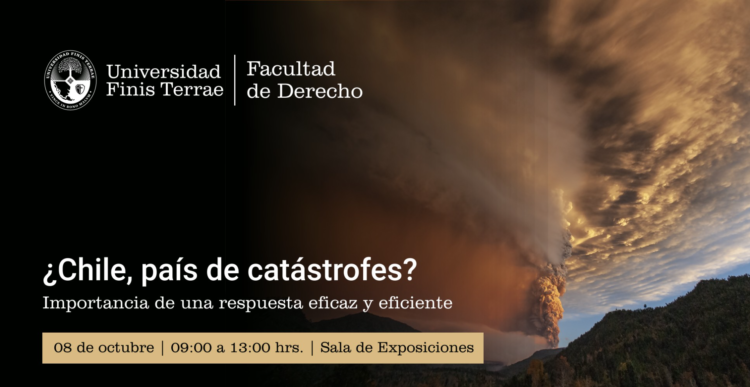 “¿Chile, país de catástrofes?: Importancia de una respuesta eficaz y eficiente”
