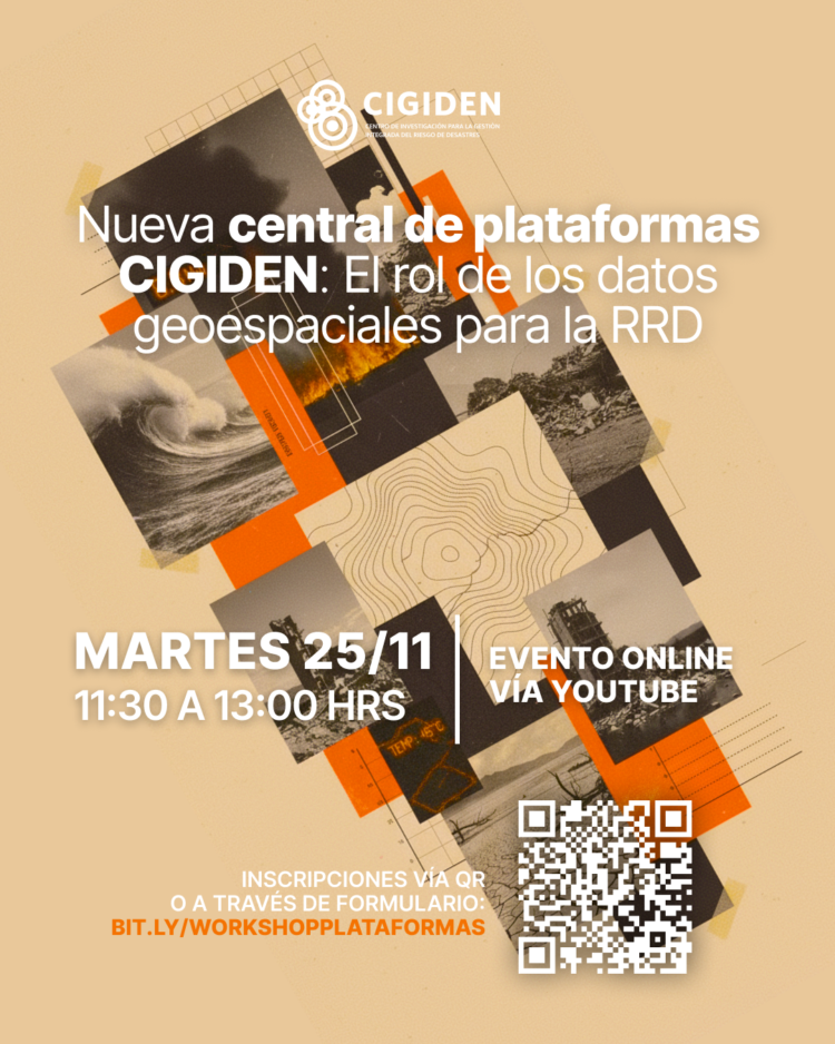 Lanzamiento «Nueva central de plataformas CIGIDEN: El rol de los datos geoespaciales para la RRD»