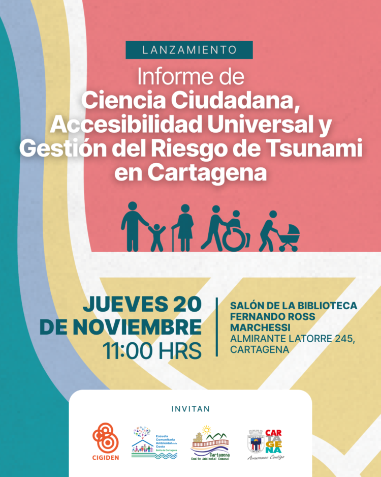 Lanzamiento Informe «Ciencia Ciudadana, Accesibilidad Universal y Gestión del Riesgo de Tsunami en Cartagena»
