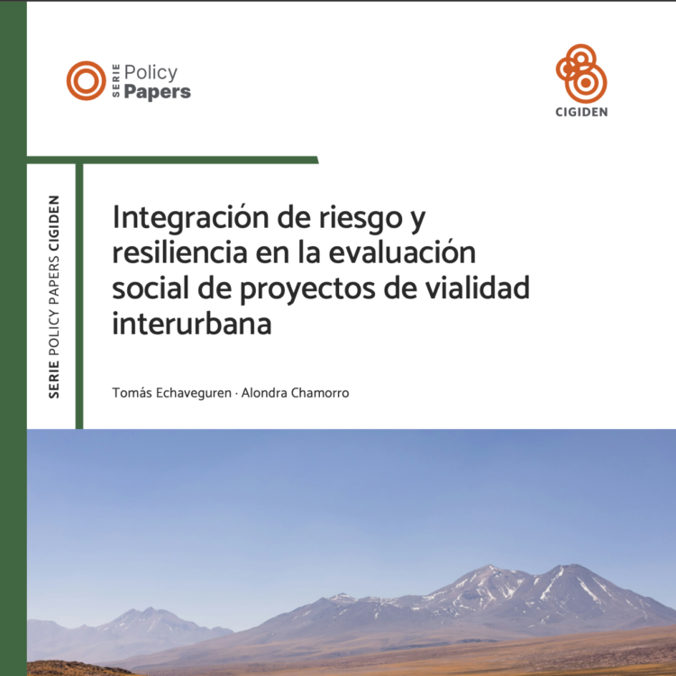 Policy Paper de CIGIDEN analiza cómo incorporar en la metodología de evaluación social de proyectos de vialidad interurbana, la valoración de los beneficios asociados a la inversión en reducción del riesgo y el aumento de la resiliencia.