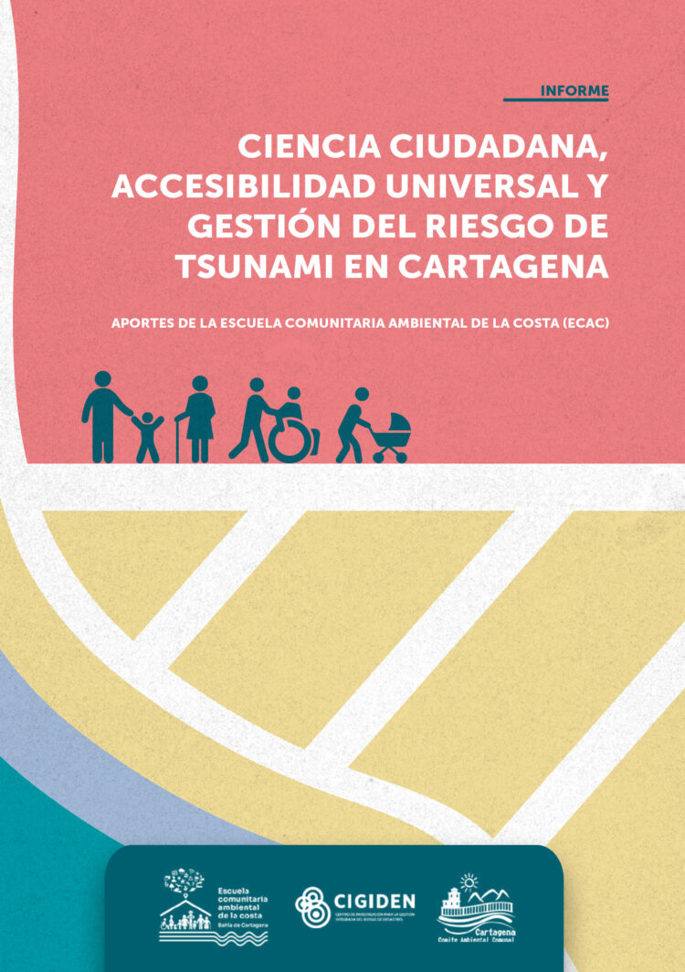Informe: Ciencia Ciudadana, Accesibilidad Universal y Gestión del Riesgo de Tsunami en Cartagena